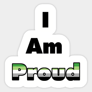 I am Proud (Aromantic) Sticker